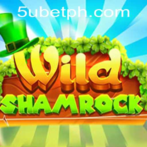 WildShamrock: Unveiling the Enchanting World of 5ubet's Latest Game